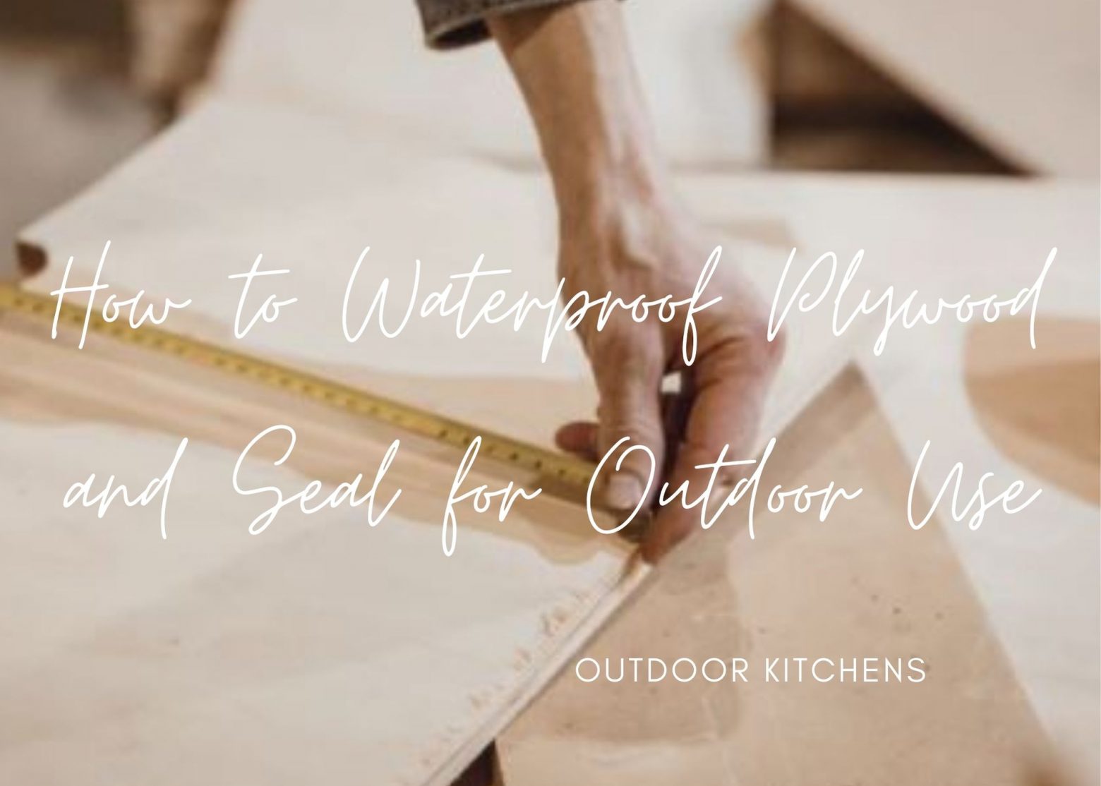 How to Waterproof Plywood and Seal It For Outdoor Use Cook. Drink