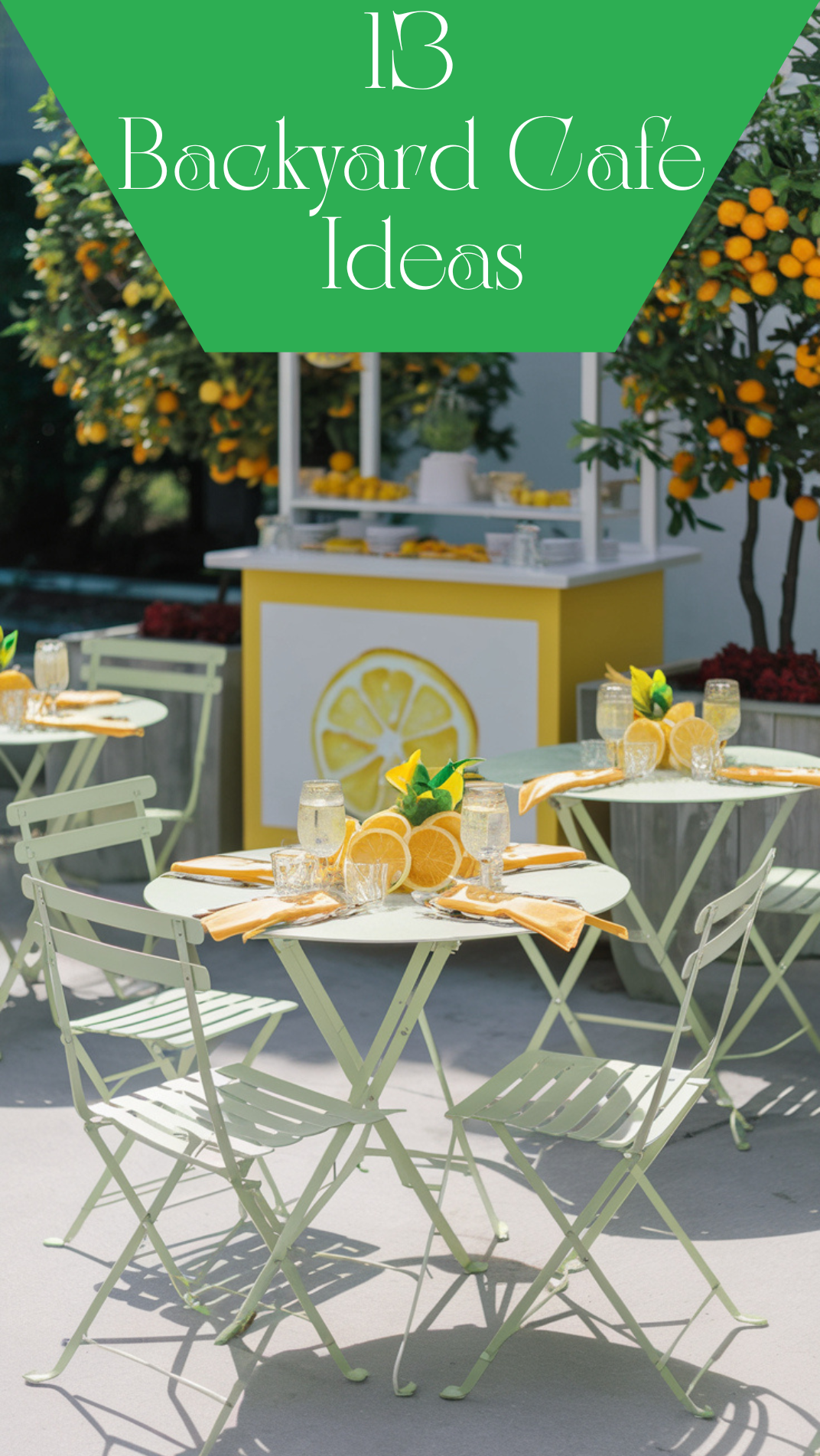 Backyard Cafe – 13 Ways to Nail the Vibe